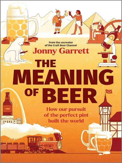 Title details for The Meaning of Beer by Jonny Garrett - Wait list